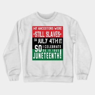 Juneteenth 1865 Crewneck Sweatshirt